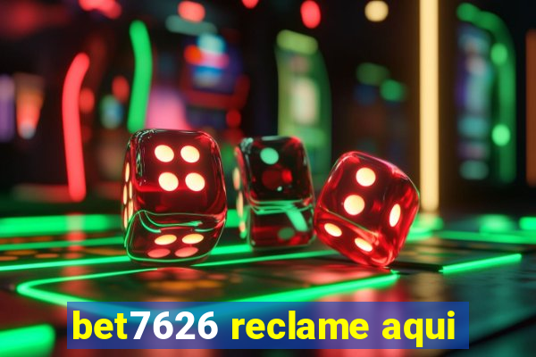 bet7626 reclame aqui